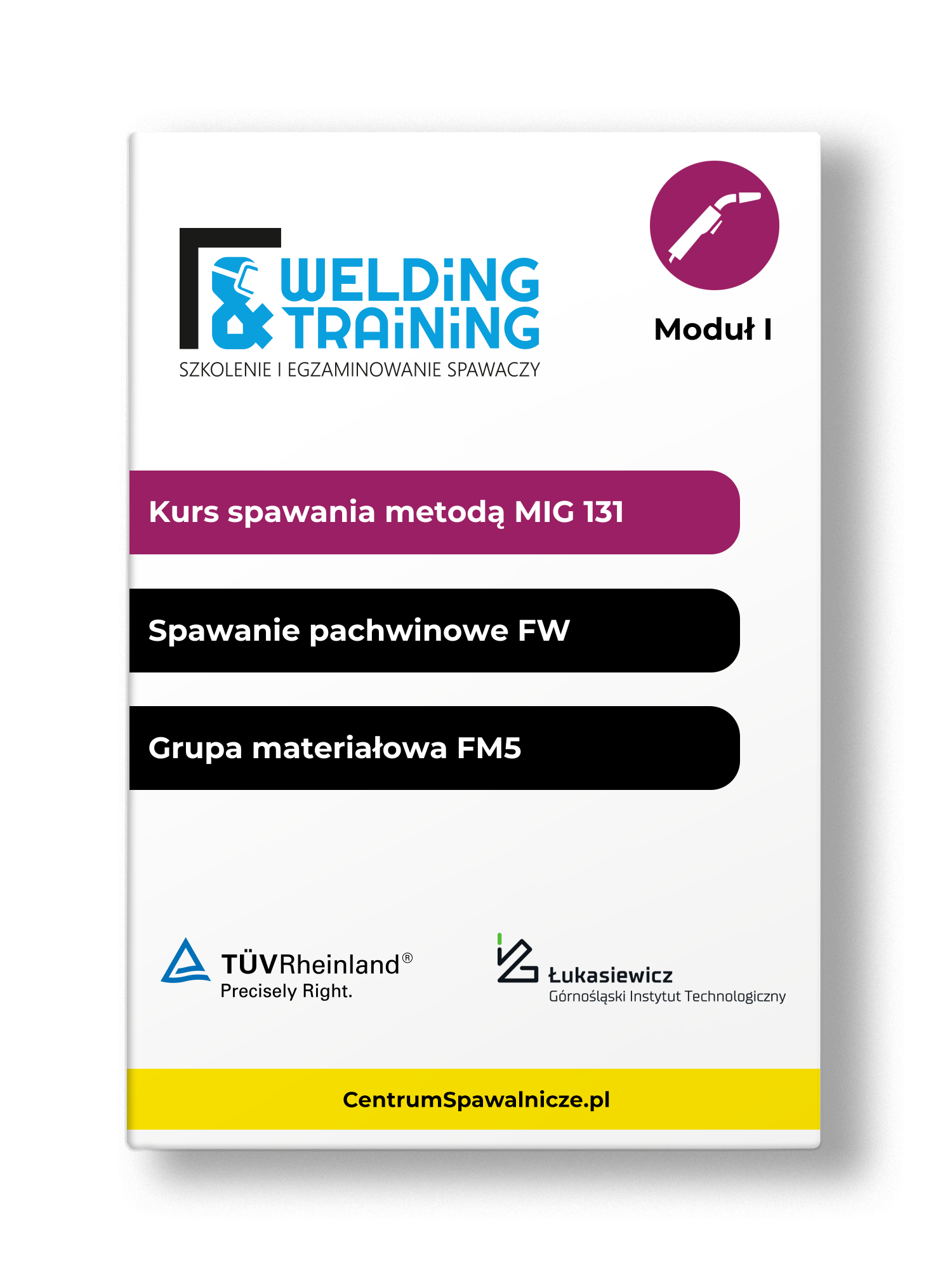 Kurs spawalniczy MIG 131 / spawanie pachwinowe (FW) / FM5 / Welding & Training